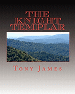 The Knight Templar: Book 1 of the Sinclair Family Chronicles