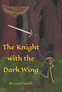 The Knight with the Dark Wing