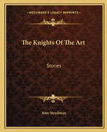 The Knights of the Art: Stories