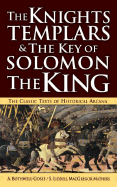 The Knights Templars & the Key of Solomon the King