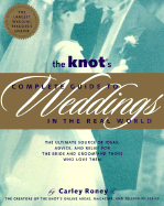 The Knot's Complete Guide to Weddings - Roney, Carley, and Knot