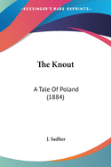 The Knout: A Tale Of Poland (1884)