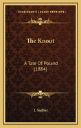 The Knout: A Tale of Poland (1884)