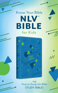 The Know Your Bible Nlv Bible for Kids [Boy Cover]: The How-To-Study-The-Bible Study Bible!