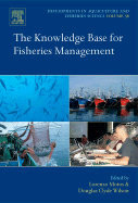 The Knowledge Base for Fisheries Management: Volume 36