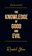 The Knowledge of Good and Evil: Book Eight