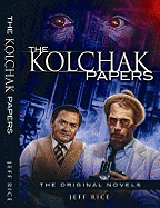 The Kolchak Papers: The Original Novels