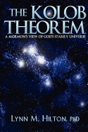 The Kolob Theorem: A Mormon's View of God's Starry Universe