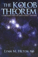 The Kolob Theorem - Hilton, Lynn M.