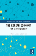 The Korean Economy: From Growth to Maturity