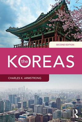 The Koreas - Armstrong, Charles K