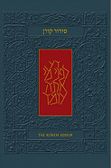 The Koren Sacks Siddur: A Hebrew/English Prayerbook for Shabbat & Holidays with Translation & Commentary by Rabbi Sir Jonathan Sacks, Canadian Edition - Sacks, Rabbi Sir Jonathan (Translated by)
