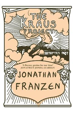 The Kraus Project - Franzen, Jonathan