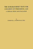 The Kuhlman-Binet Tests for Children of Preschool Age: A Critical Study and Evaluation