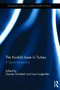 The Kurdish Issue in Turkey: A Spatial Perspective