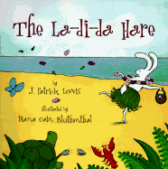 The La-Di-Da Hare - Lewis, J Patrick