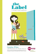 The Label: A Story for Families
