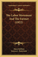 The Labor Movement And The Farmer (1922)