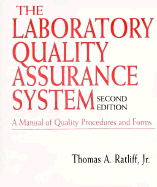 The Laboratory Quality Assurance System: A Manual of Quality Procedures with Related Forms