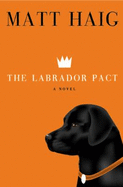 The Labrador Pact - Haig, Matt