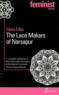 The Lace Makers of Narsapur - Mies Maria