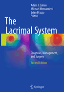 The Lacrimal System: Diagnosis, Management, and Surgery, Second Edition