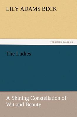 The Ladies - Beck, Lily Adams