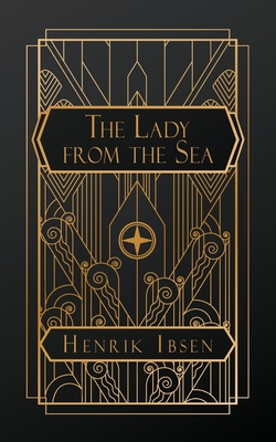 The Lady from the Sea - Ibsen, Henrik, and Marx Aveling, Eleanor (Translated by)