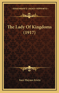 The Lady of Kingdoms (1917)