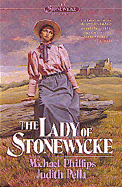 The Lady of Stonewycke - Phillips, Michael R, and Phillips, Mike, and Pella, Judith