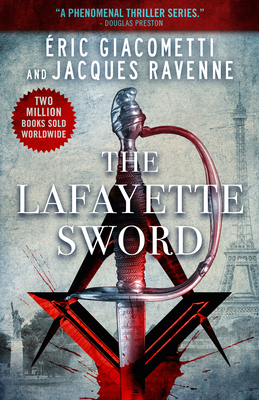 The Lafayette Sword - Giacometti, Eric, and Ravenne, Jacques, and Trager, Anne (Translated by)