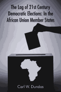 The Lag of 21st Century Democratic Elections: In the African Union Member States