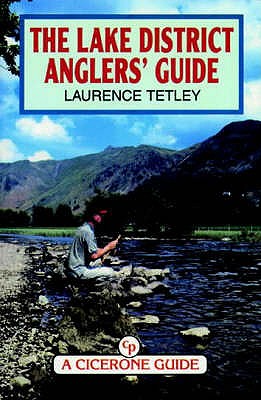 The Lake District Anglers' Guide - Tetley, Laurence