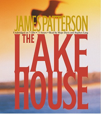 The Lake House - Patterson, James, and Davis, Hope (Read by), and Lang, Stephen (Read by)