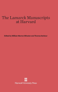 The Lamarck Manuscripts at Harvard