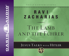 The Lamb and the Fuhrer: Jesus Talks with Hitler Volume 3