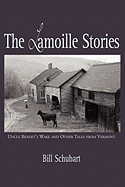 The Lamoille Stories: Uncle Benoit's Wake and Other Tales from Vermont