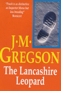 The Lancashire Leopard - Gregson, J M