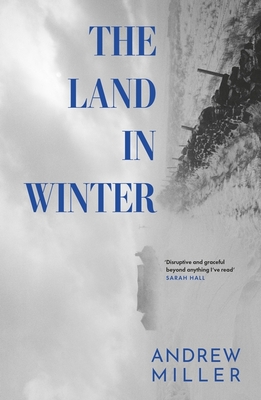 The Land in Winter - Miller, Andrew