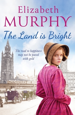 The Land is Bright - Murphy, Elizabeth