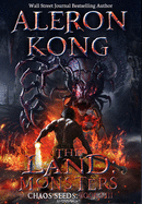 The Land: Monsters: A LitRPG Saga (Chaos Seeds, Book 8)