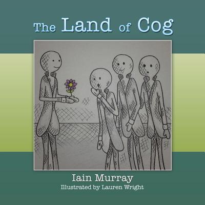 The Land of Cog - Murray, Iain