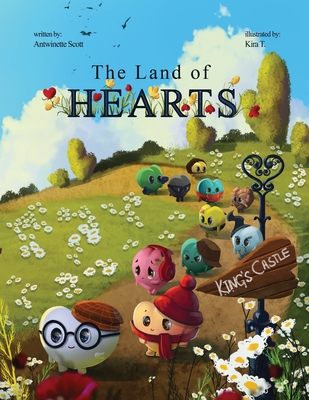 The Land of Hearts - Scott, Antwinette