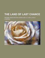 The Land of Last Chance