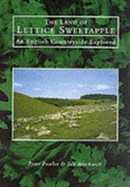 The Land of Lettice Sweetapple: An English Countryside Explored - Fowler, Peter, and Blackwell, Ian