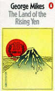 The Land of the Rising Yen - Mikes, George