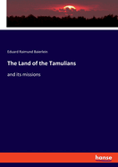 The Land of the Tamulians: and its missions