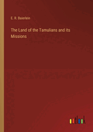 The Land of the Tamulians and its Missions