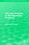 The Land Problem in the Developed Economy (Routledge Revivals)