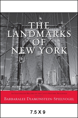 The Landmarks of New York: an Illustrated Record of the City's Historic Buildings (Excelsior Editions) - Barbaralee Diamonstein-Spielvogel